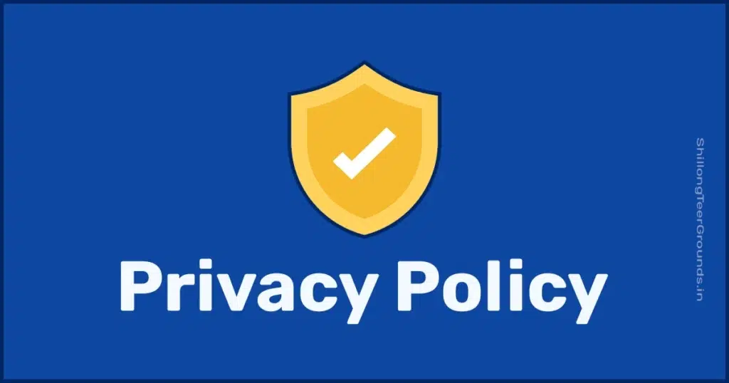 shillong teer ground privacy policy
