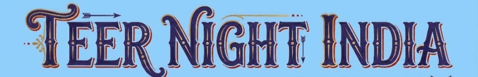 Teer Night India